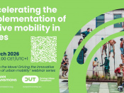 Accelerating The Implementation of Active Mobility in Cities